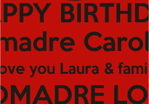 Happy Birthday Comadre Quotes Comadre Quotes Quotesgram