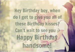 Happy Birthday Couple Quotes 50 Birthday Wishes for Your Boyfriend Herinterest Com