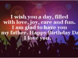 Happy Birthday Dad I Love You Quotes 40 Happy Birthday Dad Quotes and Wishes Wishesgreeting