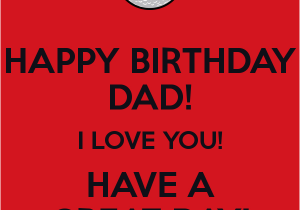 Happy Birthday Dad I Love You Quotes top 60 Happy Birthday Wishes for Dad Golfian Com