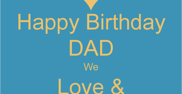 Happy Birthday Dad Miss You Quotes Happy Birthday Dad We Love Miss You Poster Ga Keep