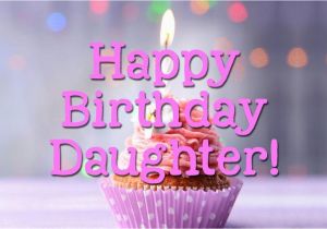 Happy Birthday Daughter Images and Quotes Happy Birthday Daughter Images Birthday Quotes for My