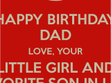 Happy Birthday Day Dad Quotes Happy Birthday Dad