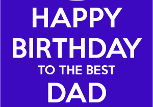 Happy Birthday Day Dad Quotes Happy Birthday Dad Quotes Quotesgram