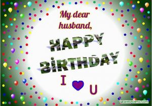 Happy Birthday Dear Husband Quotes Beautiful Happy Birthday Cards for Husband From Wife