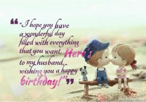 Happy Birthday Dear Husband Quotes Happy Birthday Greeting Card with Cute Saying for My