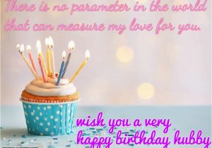 Happy Birthday Dear Husband Quotes Happy Birthday Wishes for Husband Quotes Images and