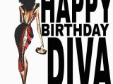 Happy Birthday Diva Cards 189 Best Images About Birthday Wishes On Pinterest Black