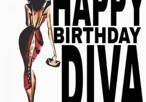 Happy Birthday Diva Cards 189 Best Images About Birthday Wishes On Pinterest Black