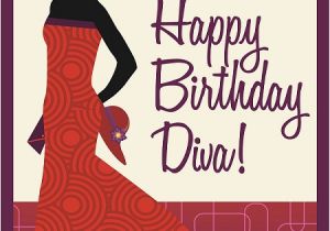 Happy Birthday Diva Cards Happy Birthday Diva Quotes Quotesgram