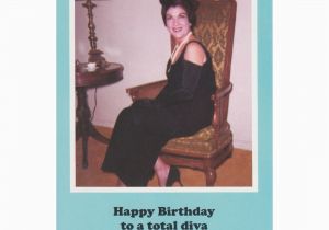 Happy Birthday Diva Cards Happy Birthday to A total Diva Greetings Card Birthday