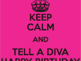 Happy Birthday Diva Quotes for A Birthday Diva Quotes Quotesgram