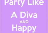 Happy Birthday Diva Quotes Happy Birthday Diva Quotes Quotesgram