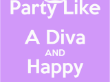 Happy Birthday Diva Quotes Happy Birthday Diva Quotes Quotesgram