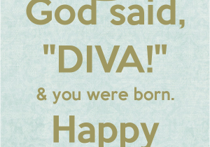Happy Birthday Diva Quotes Happy Birthday Diva Quotes Quotesgram