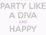 Happy Birthday Diva Quotes Happy Birthday Diva Quotes Quotesgram