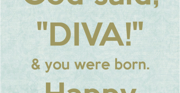 Happy Birthday Diva Quotes Happy Birthday Diva Quotes Quotesgram