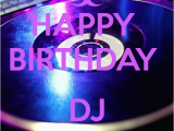 Happy Birthday Dj Card Happy Birthday Dj Turn Up Poster Faby Keep Calm O Matic