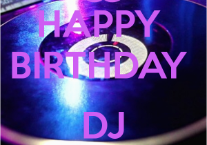 Happy Birthday Dj Card Happy Birthday Dj Turn Up Poster Faby Keep Calm O Matic