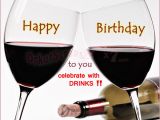 Happy Birthday Drinking Quotes Birthday Drinking Quotes Quotesgram