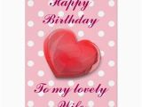 Happy Birthday Ex Wife Cards Happy Birthday to My Lovely Wife Card Zazzle Co Uk