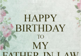 Happy Birthday Father In Law Quotes Father In Law Birthday Quotes Quotesgram