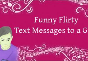 Happy Birthday Flirty Quotes Flirt Messages to Boyfriend Flirty Text Messages to Boyfriend
