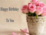 Happy Birthday Flowers for Him Happy Birthday Cake and Flowers Images Greetings Wishes