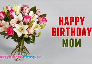 Happy Birthday Flowers for Mom Happy Birthday Mom Flowers Happybirthdaymommy Com