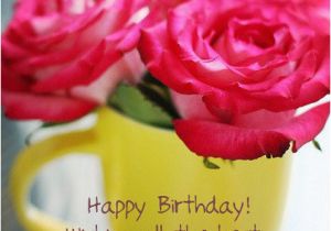 Happy Birthday Flowers for Sister 50 Happy Birthday Wishes for Sister Younger and Elder