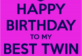 Happy Birthday for Twins Quotes Happy Birthday Twins Quotes Quotesgram