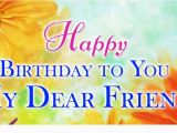 Happy Birthday Friend Pics and Quotes Happy Birthday Images Love Sayings 2017