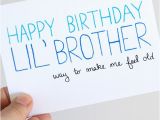 Happy Birthday From Sister to Brother Quotes Little Brother Birthday Card Birthday Card for Brother