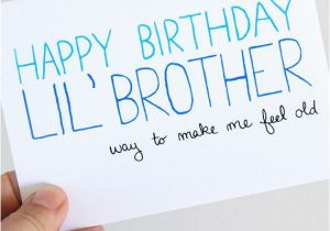 Happy Birthday From Sister to Brother Quotes Little Brother Birthday Card Birthday Card for Brother