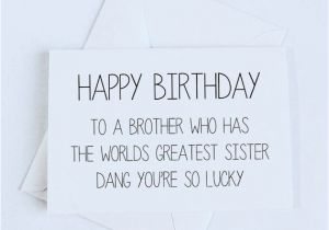 Happy Birthday From Sister to Brother Quotes the 25 Best Birthday Cards for Sister Ideas On Pinterest