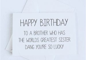 Happy Birthday From Sister to Brother Quotes the 25 Best Birthday Cards for Sister Ideas On Pinterest