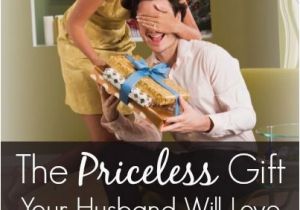 Happy Birthday Gifts for Husband the Priceless Gift Your Husband Will Love that Won 39 T Cost
