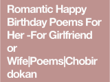 Happy Birthday Girlfriend Poem Romantic Happy Birthday Poems for Her for Girlfriend or