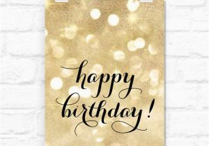 Happy Birthday Glitter Quotes 1000 Images About Happy Birthday On Pinterest Gold