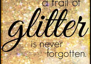 Happy Birthday Glitter Quotes 27 Ways to Celebrate Your Birthday today 39 S the Best Day