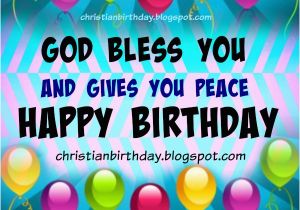 Happy Birthday God Bless Quotes Birthday Blessings Christian Quotes Quotesgram
