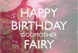 Happy Birthday Godmother Quotes Happy Birthday Godmother Quotes Quotesgram