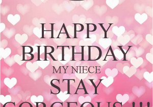 Happy Birthday Great Niece Quotes Happy Birthday My Niece Stay Gorgeous Poster