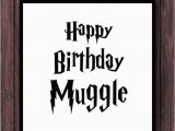 Happy Birthday Harry Potter Quotes Harry Potter Muggle Birthday Greeting Card by