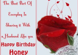 Happy Birthday Honey Quotes A Husband Like You Happy Birthday Honey Wishes Message