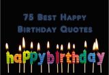 Happy Birthday Hottie Quotes Best Happy Birthday Quotes and Wishes for Anyone Birthday