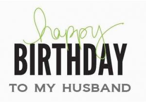 Happy Birthday Hubby Quotes Birthday Quotes for My Husband Quotesgram