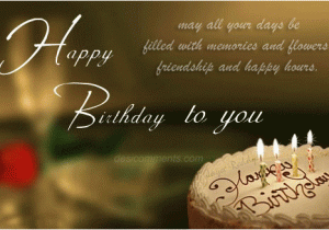 Happy Birthday Images for Friend with Quote Happy Birthday Dear Friend Quotes Quotesgram
