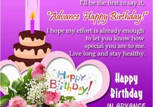 Happy Birthday In Advance Quotes Advance Birthday Wishes for Friends and Family Happy
