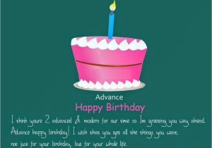 Happy Birthday In Advance Quotes Happy Early Birthday Wishes Advance Birthday Quotes